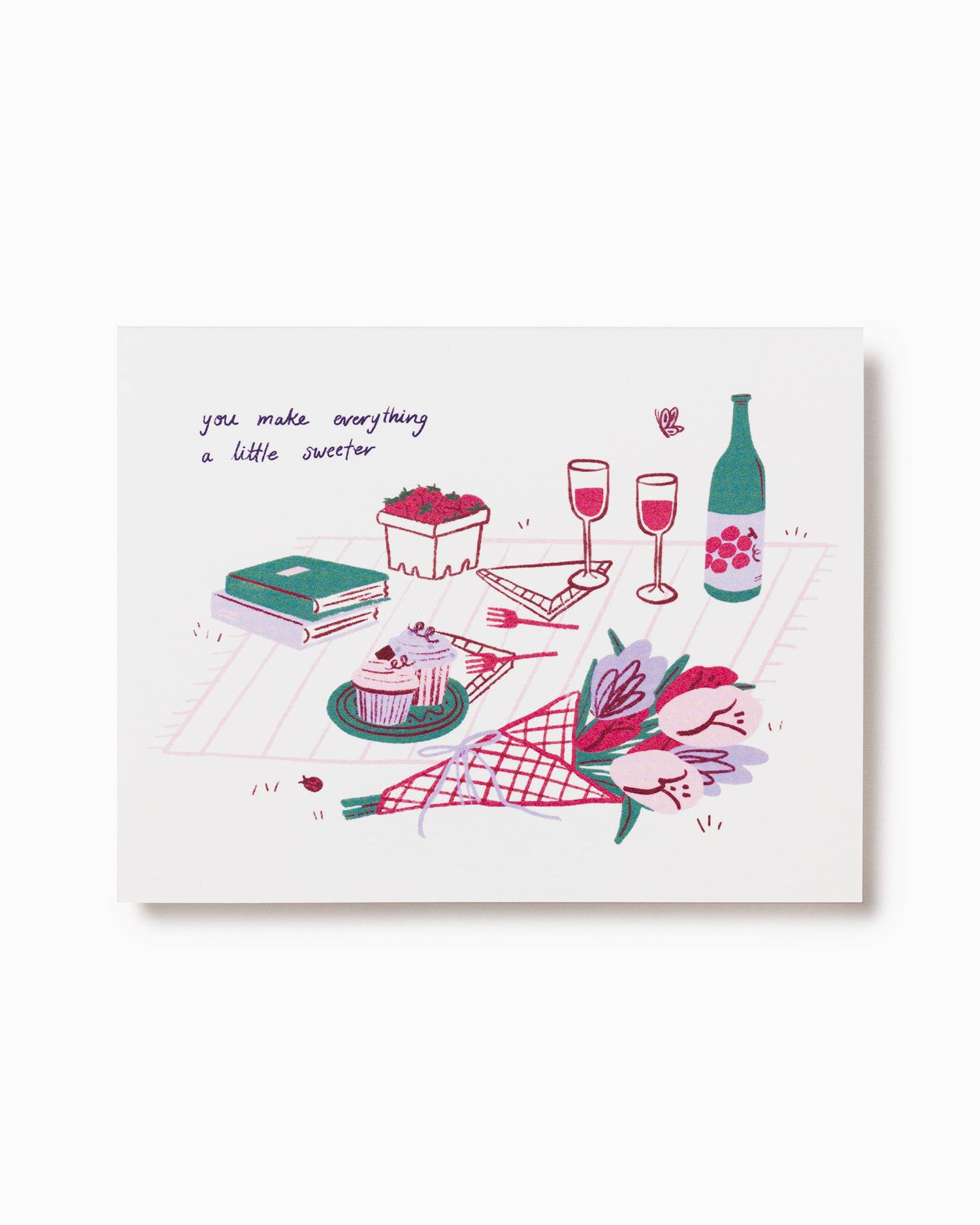 You Make Everything a Little Sweeter - Greeting Card