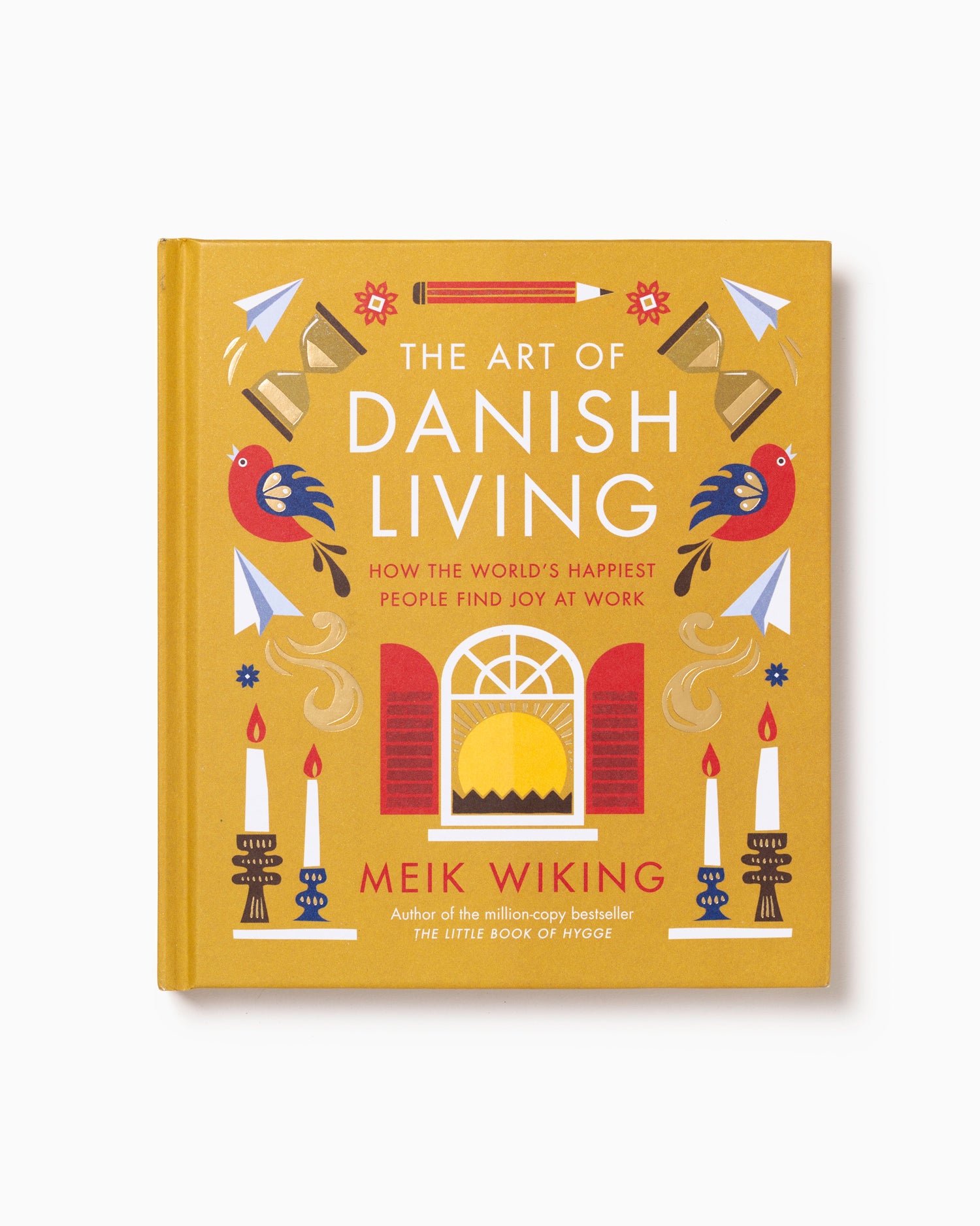 The Art of Danish Living - Meik Wiking