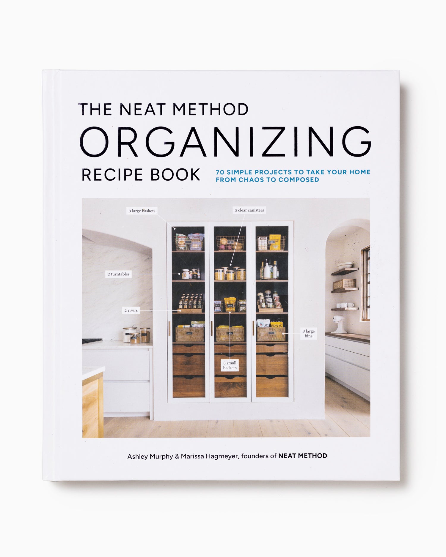 The NEAT Method Organizing Recipe Book - Ashley Murphy, Marissa Hagmeyer